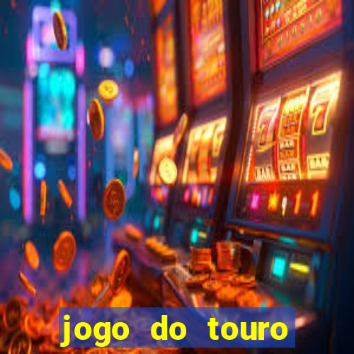 jogo do touro plataforma nova